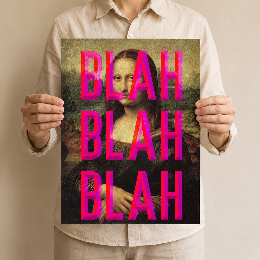 Blah Blah Blah — The Mona Lisa Reimagined
