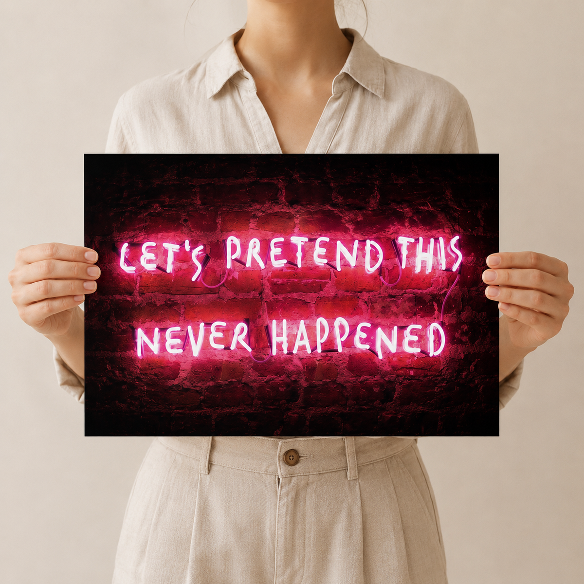 Let's Pretend This Never Happened Neon Print