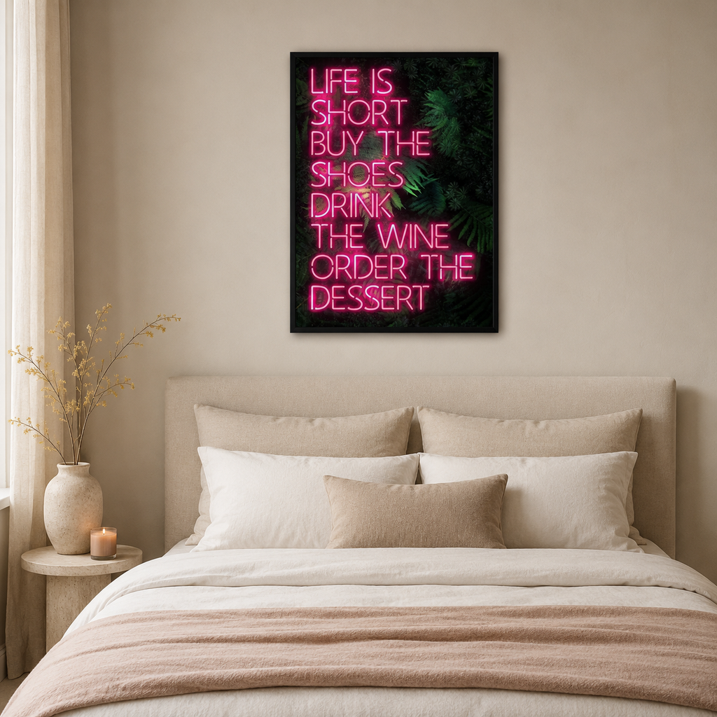 Life Is Short — Buy The Shoes, Drink The Wine