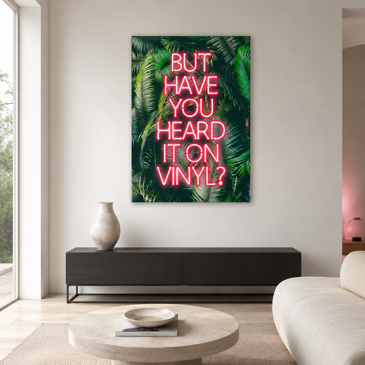 But Have You Heard It On Vinyl? — Neon-Style Print