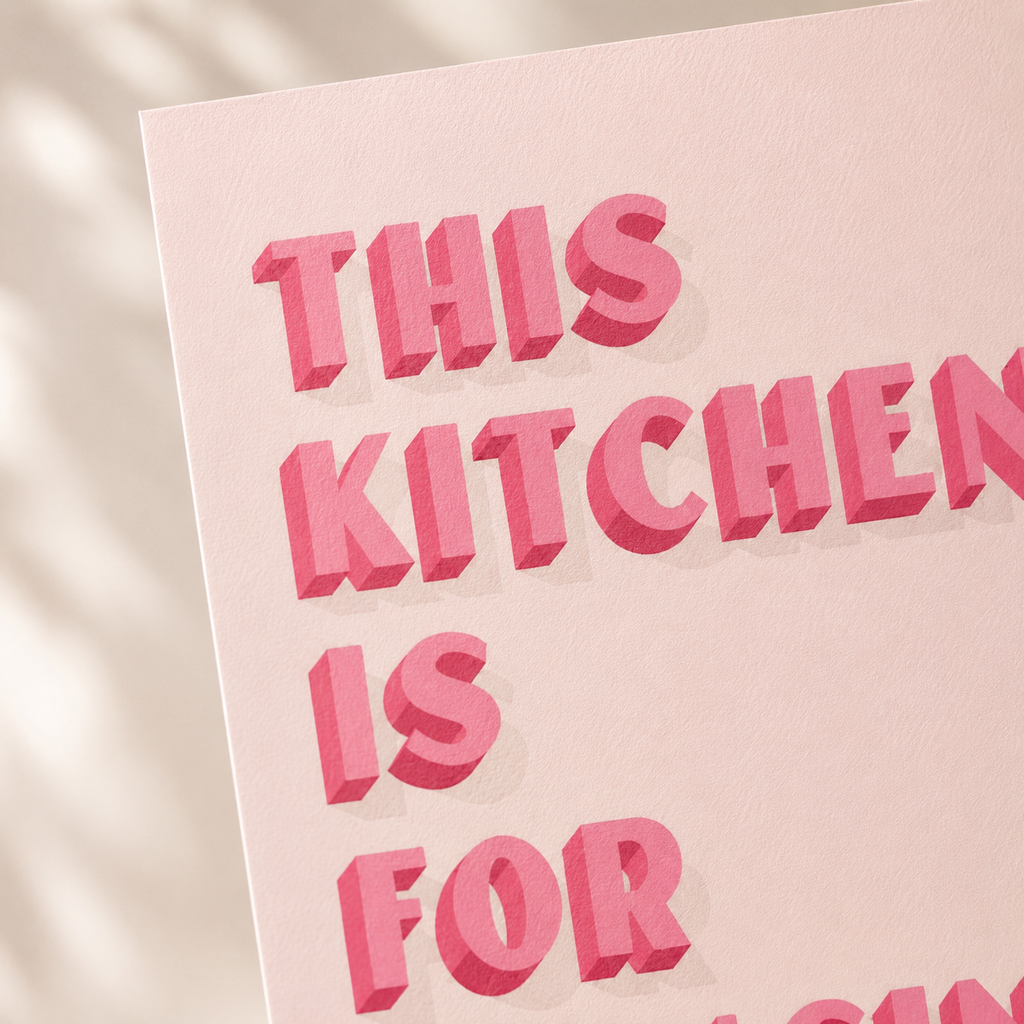 This Kitchen is for Dancing — Pink Quote Print