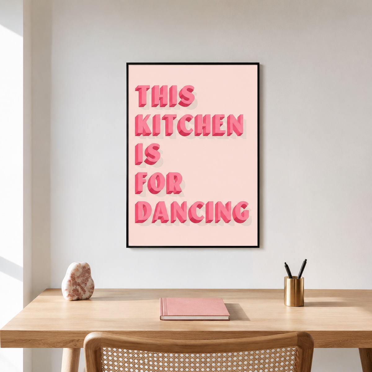 This Kitchen is for Dancing — Pink Quote Print